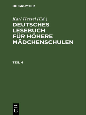cover image of Deutsches Lesebuch für höhere Mädchenschulen. Teil 4